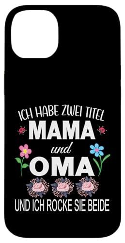 Ich Habe Zwei Titel Mama & Oma Muttertag Oma Geschenk Spruch Hülle für iPhone 14 Plus Ich Habe Zwei Titel Mama & Oma Muttertag Oma Geschenk Spruch Hülle für iPhone 14 Plus von Muttertagsgeschenk für Oma Mama Muttertag Blumen