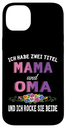 Ich Habe Zwei Titel Mama & Oma Muttertag Oma Geschenk Spruch Hülle für iPhone 14 Plus Ich Habe Zwei Titel Mama & Oma Muttertag Oma Geschenk Spruch Hülle für iPhone 14 Plus von Muttertagsgeschenk für Oma Mama Muttertag Blumen