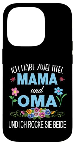Ich Habe Zwei Titel Mama & Oma Muttertag Oma Geschenk Spruch Hülle für iPhone 14 Pro Ich Habe Zwei Titel Mama & Oma Muttertag Oma Geschenk Spruch Hülle für iPhone 14 Pro von Muttertagsgeschenk für Oma Mama Muttertag Blumen