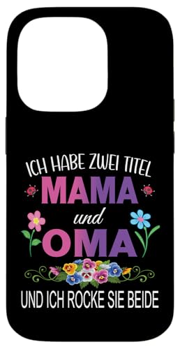 Ich Habe Zwei Titel Mama & Oma Muttertag Oma Geschenk Spruch Hülle für iPhone 14 Pro Ich Habe Zwei Titel Mama & Oma Muttertag Oma Geschenk Spruch Hülle für iPhone 14 Pro von Muttertagsgeschenk für Oma Mama Muttertag Blumen