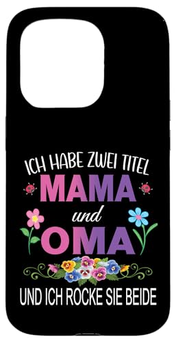 Ich Habe Zwei Titel Mama & Oma Muttertag Oma Geschenk Spruch Hülle für iPhone 15 Pro Ich Habe Zwei Titel Mama & Oma Muttertag Oma Geschenk Spruch Hülle für iPhone 15 Pro von Muttertagsgeschenk für Oma Mama Muttertag Blumen