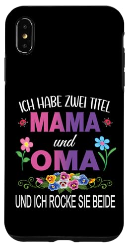 Ich Habe Zwei Titel Mama & Oma Muttertag Oma Geschenk Spruch Hülle für iPhone XS Max Ich Habe Zwei Titel Mama & Oma Muttertag Oma Geschenk Spruch Hülle für iPhone XS Max von Muttertagsgeschenk für Oma Mama Muttertag Blumen