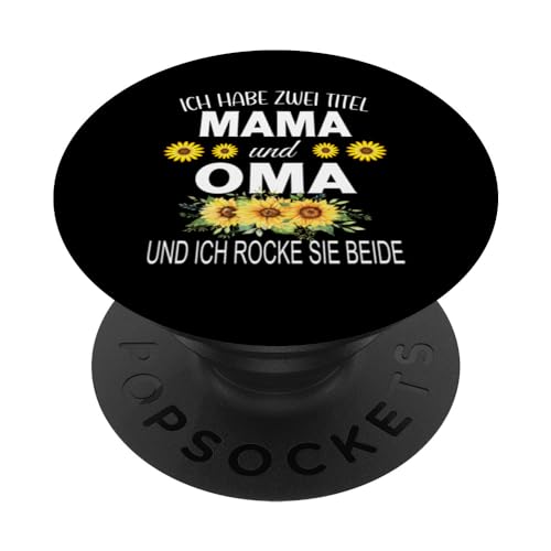 Ich Habe Zwei Titel Mama & Oma Muttertag Oma Geschenk Spruch PopSockets Klebender PopGrip Ich Habe Zwei Titel Mama & Oma Muttertag Oma Geschenk Spruch PopSockets Klebender PopGrip von Muttertagsgeschenk für Oma Mama Muttertag Blumen