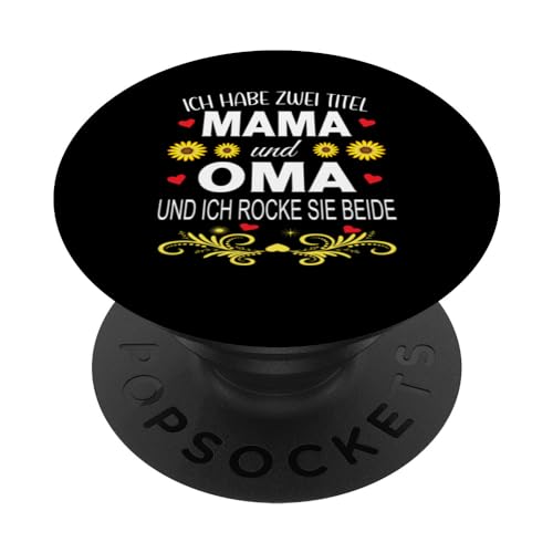 Ich Habe Zwei Titel Mama & Oma Muttertag Oma Geschenk Spruch PopSockets Klebender PopGrip Ich Habe Zwei Titel Mama & Oma Muttertag Oma Geschenk Spruch PopSockets Klebender PopGrip von Muttertagsgeschenk für Oma Mama Muttertag Blumen
