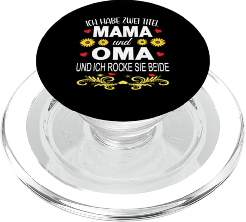 Ich Habe Zwei Titel Mama & Oma Muttertag Oma Geschenk Spruch PopSockets PopGrip für MagSafe Ich Habe Zwei Titel Mama & Oma Muttertag Oma Geschenk Spruch PopSockets PopGrip für MagSafe von Muttertagsgeschenk für Oma Mama Muttertag Blumen