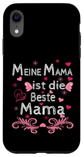 Meine Mama ist die Beste Mutti Muttertag Oma Geschenk Spruch Hülle für iPhone XR Meine Mama ist die Beste Mutti Muttertag Oma Geschenk Spruch Hülle für iPhone XR von Muttertagsgeschenk für Oma Mama Muttertag Blumen