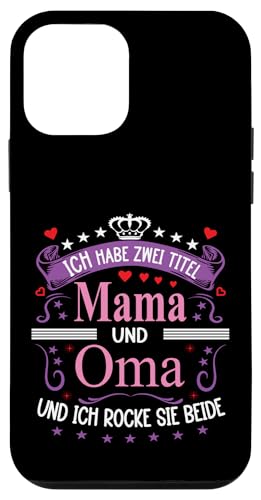 Ich Habe Zwei Titel Mama & Oma Muttertag Spruch Geburtstag Hülle für iPhone 12 mini Ich Habe Zwei Titel Mama & Oma Muttertag Spruch Geburtstag Hülle für iPhone 12 mini von Muttertagsgeschenk für Oma & Mama Muttertag Blumen