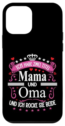 Ich Habe Zwei Titel Mama & Oma Muttertag Spruch Geburtstag Hülle für iPhone 12 mini Ich Habe Zwei Titel Mama & Oma Muttertag Spruch Geburtstag Hülle für iPhone 12 mini von Muttertagsgeschenk für Oma & Mama Muttertag Blumen