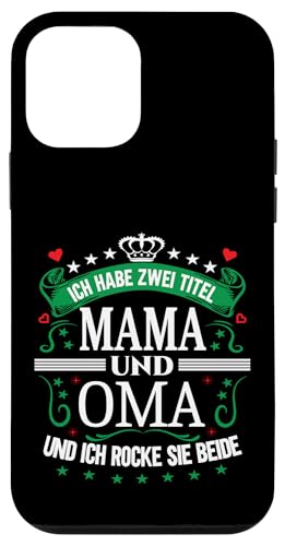 Ich Habe Zwei Titel Mama & Oma Muttertag Spruch Geburtstag Hülle für iPhone 12 mini Ich Habe Zwei Titel Mama & Oma Muttertag Spruch Geburtstag Hülle für iPhone 12 mini von Muttertagsgeschenk für Oma & Mama Muttertag Blumen