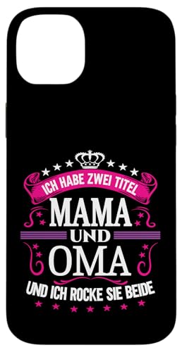 Ich Habe Zwei Titel Mama & Oma Muttertag Spruch Geburtstag Hülle für iPhone 14 Plus Ich Habe Zwei Titel Mama & Oma Muttertag Spruch Geburtstag Hülle für iPhone 14 Plus von Muttertagsgeschenk für Oma & Mama Muttertag Blumen