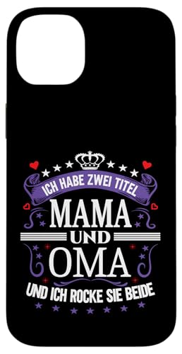 Ich Habe Zwei Titel Mama & Oma Muttertag Spruch Geburtstag Hülle für iPhone 14 Plus Ich Habe Zwei Titel Mama & Oma Muttertag Spruch Geburtstag Hülle für iPhone 14 Plus von Muttertagsgeschenk für Oma & Mama Muttertag Blumen