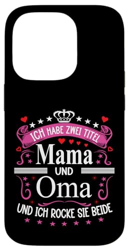 Ich Habe Zwei Titel Mama & Oma Muttertag Spruch Geburtstag Hülle für iPhone 14 Pro Ich Habe Zwei Titel Mama & Oma Muttertag Spruch Geburtstag Hülle für iPhone 14 Pro von Muttertagsgeschenk für Oma & Mama Muttertag Blumen