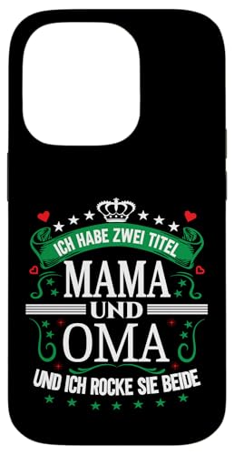 Ich Habe Zwei Titel Mama & Oma Muttertag Spruch Geburtstag Hülle für iPhone 14 Pro Ich Habe Zwei Titel Mama & Oma Muttertag Spruch Geburtstag Hülle für iPhone 14 Pro von Muttertagsgeschenk für Oma & Mama Muttertag Blumen