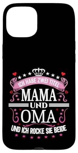 Ich Habe Zwei Titel Mama & Oma Muttertag Spruch Geburtstag Hülle für iPhone 15 Plus Ich Habe Zwei Titel Mama & Oma Muttertag Spruch Geburtstag Hülle für iPhone 15 Plus von Muttertagsgeschenk für Oma & Mama Muttertag Blumen