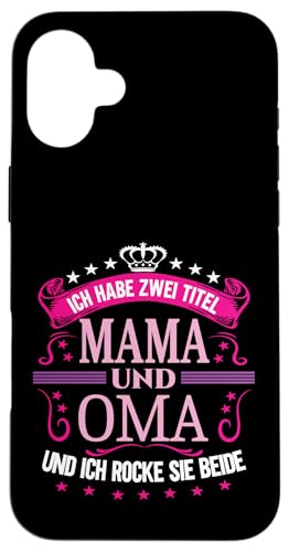 Ich Habe Zwei Titel Mama & Oma Muttertag Spruch Geburtstag Hülle für iPhone 16 Plus Ich Habe Zwei Titel Mama & Oma Muttertag Spruch Geburtstag Hülle für iPhone 16 Plus von Muttertagsgeschenk für Oma & Mama Muttertag Blumen