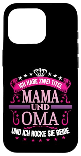 Ich Habe Zwei Titel Mama & Oma Muttertag Spruch Geburtstag Hülle für iPhone 16 Pro Ich Habe Zwei Titel Mama & Oma Muttertag Spruch Geburtstag Hülle für iPhone 16 Pro von Muttertagsgeschenk für Oma & Mama Muttertag Blumen