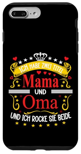 Ich Habe Zwei Titel Mama & Oma Muttertag Spruch Geburtstag Hülle für iPhone 7 Plus/8 Plus Ich Habe Zwei Titel Mama & Oma Muttertag Spruch Geburtstag Hülle für iPhone 7 Plus/8 Plus von Muttertagsgeschenk für Oma & Mama Muttertag Blumen