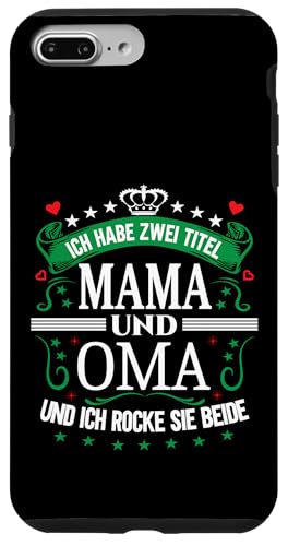 Ich Habe Zwei Titel Mama & Oma Muttertag Spruch Geburtstag Hülle für iPhone 7 Plus/8 Plus Ich Habe Zwei Titel Mama & Oma Muttertag Spruch Geburtstag Hülle für iPhone 7 Plus/8 Plus von Muttertagsgeschenk für Oma & Mama Muttertag Blumen