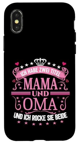 Ich Habe Zwei Titel Mama & Oma Muttertag Spruch Geburtstag Hülle für iPhone X/XS Ich Habe Zwei Titel Mama & Oma Muttertag Spruch Geburtstag Hülle für iPhone X/XS von Muttertagsgeschenk für Oma & Mama Muttertag Blumen