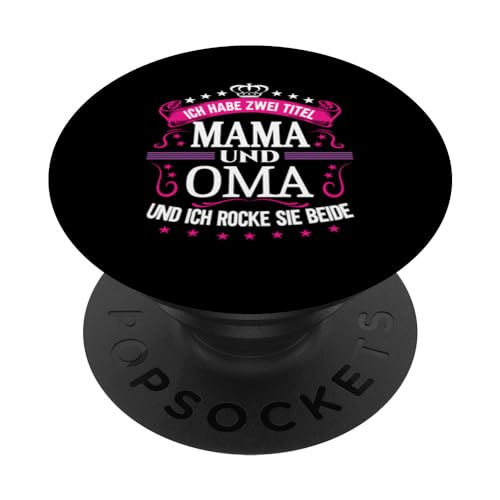 Ich Habe Zwei Titel Mama & Oma Muttertag Spruch Geburtstag PopSockets Klebender PopGrip Ich Habe Zwei Titel Mama & Oma Muttertag Spruch Geburtstag PopSockets Klebender PopGrip von Muttertagsgeschenk für Oma & Mama Muttertag Blumen