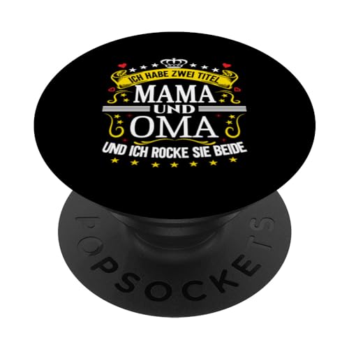 Ich Habe Zwei Titel Mama & Oma Muttertag Spruch Geburtstag PopSockets Klebender PopGrip Ich Habe Zwei Titel Mama & Oma Muttertag Spruch Geburtstag PopSockets Klebender PopGrip von Muttertagsgeschenk für Oma & Mama Muttertag Blumen