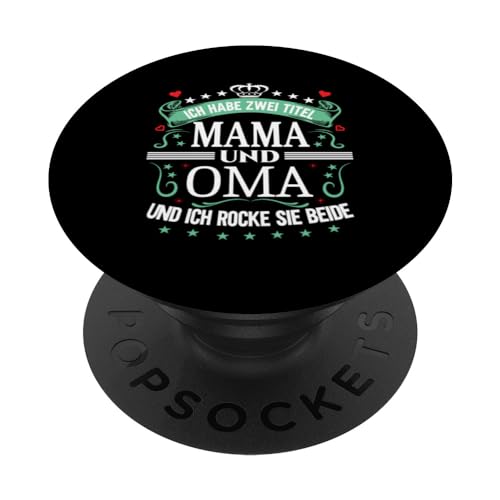 Ich Habe Zwei Titel Mama & Oma Muttertag Spruch Geburtstag PopSockets Klebender PopGrip Ich Habe Zwei Titel Mama & Oma Muttertag Spruch Geburtstag PopSockets Klebender PopGrip von Muttertagsgeschenk für Oma & Mama Muttertag Blumen