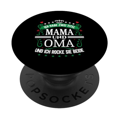 Ich Habe Zwei Titel Mama & Oma Muttertag Spruch Geburtstag PopSockets Klebender PopGrip Ich Habe Zwei Titel Mama & Oma Muttertag Spruch Geburtstag PopSockets Klebender PopGrip von Muttertagsgeschenk für Oma & Mama Muttertag Blumen