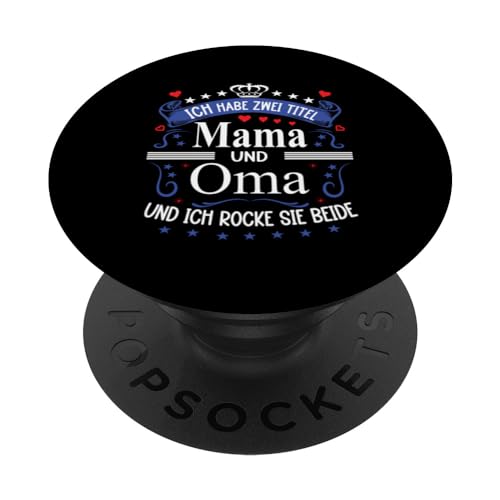 Ich Habe Zwei Titel Mama & Oma Muttertag Spruch Geburtstag PopSockets Klebender PopGrip Ich Habe Zwei Titel Mama & Oma Muttertag Spruch Geburtstag PopSockets Klebender PopGrip von Muttertagsgeschenk für Oma & Mama Muttertag Blumen