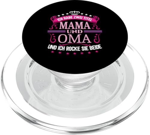 Ich Habe Zwei Titel Mama & Oma Muttertag Spruch Geburtstag PopSockets PopGrip für MagSafe Ich Habe Zwei Titel Mama & Oma Muttertag Spruch Geburtstag PopSockets PopGrip für MagSafe von Muttertagsgeschenk für Oma & Mama Muttertag Blumen