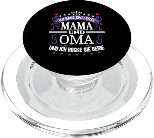 Ich Habe Zwei Titel Mama & Oma Muttertag Spruch Geburtstag PopSockets PopGrip für MagSafe Ich Habe Zwei Titel Mama & Oma Muttertag Spruch Geburtstag PopSockets PopGrip für MagSafe von Muttertagsgeschenk für Oma & Mama Muttertag Blumen