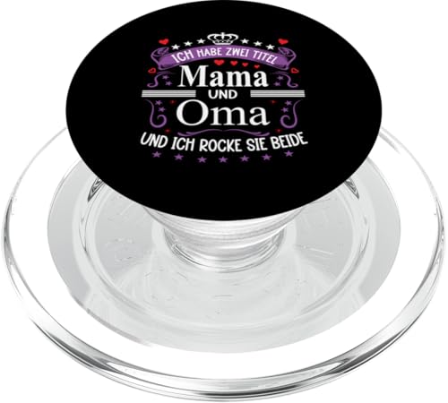Ich Habe Zwei Titel Mama & Oma Muttertag Spruch Geburtstag PopSockets PopGrip für MagSafe von Muttertagsgeschenk für Oma & Mama Muttertag Blumen
