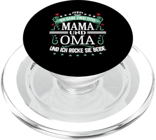 Ich Habe Zwei Titel Mama & Oma Muttertag Spruch Geburtstag PopSockets PopGrip für MagSafe Ich Habe Zwei Titel Mama & Oma Muttertag Spruch Geburtstag PopSockets PopGrip für MagSafe von Muttertagsgeschenk für Oma & Mama Muttertag Blumen