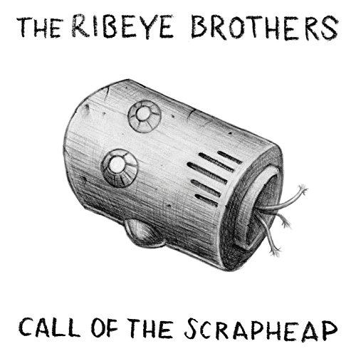 Ribeye Brothers - Call Of Thescrapheap von Mvd