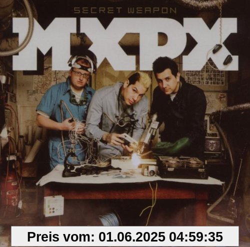 Secret Weapon Secret Weapon von Mxpx