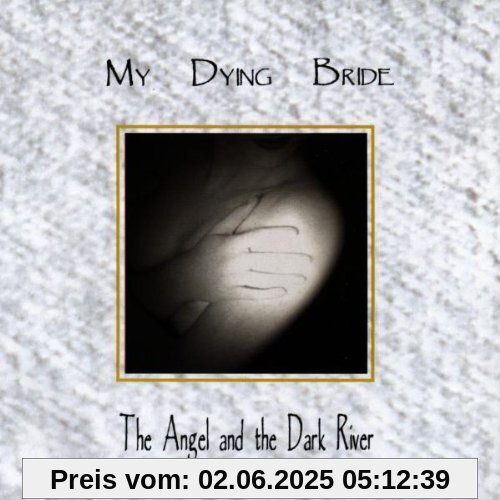 The Angel And The Dark River The Angel And The Dark River von My Dying Bride