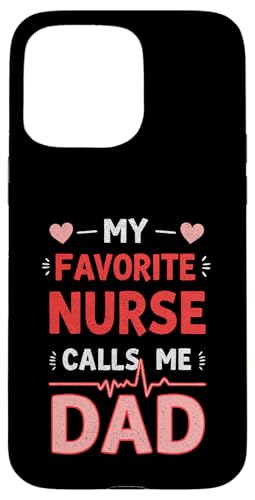 Dad Of a Nurse My Favorite Nurse Calls Me Dad Father's Day Hülle für iPhone 15 Pro Max Dad Of a Nurse My Favorite Nurse Calls Me Dad Father's Day Hülle für iPhone 15 Pro Max von My Favorite Nurse Calls Me Dad Father’s Day Nurse