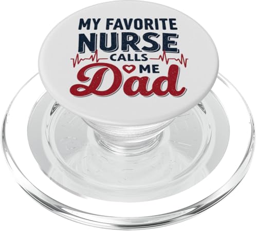 Meine Lieblingskrankenschwester nennt mich Papa Vatertag der Tochter Krankenschwester PopSockets PopGrip für MagSafe Meine Lieblingskrankenschwester nennt mich Papa Vatertag der Tochter Krankenschwester PopSockets PopGrip für MagSafe von My Favorite Nurse Calls Me Dad Father’s Day Nurse