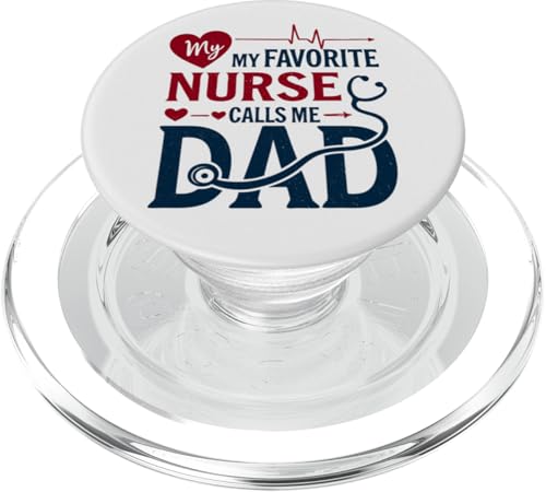 Meine Lieblingskrankenschwester nennt mich Papa Vatertag der Tochter Krankenschwester PopSockets PopGrip für MagSafe Meine Lieblingskrankenschwester nennt mich Papa Vatertag der Tochter Krankenschwester PopSockets PopGrip für MagSafe von My Favorite Nurse Calls Me Dad Father’s Day Nurse