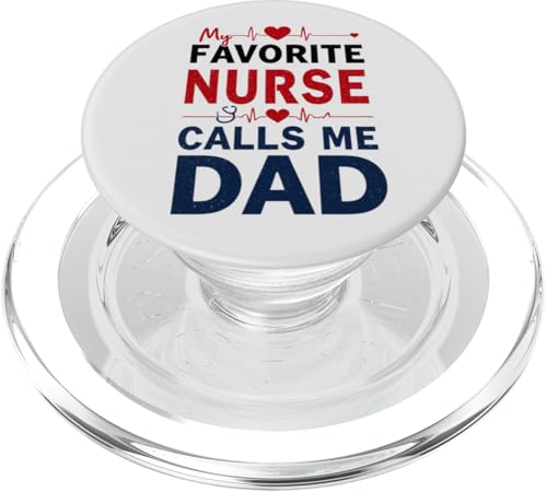 Meine Lieblingskrankenschwester nennt mich Papa Vatertag der Tochter Krankenschwester PopSockets PopGrip für MagSafe Meine Lieblingskrankenschwester nennt mich Papa Vatertag der Tochter Krankenschwester PopSockets PopGrip für MagSafe von My Favorite Nurse Calls Me Dad Father’s Day Nurse