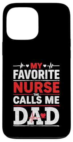 My Favorite Nurse Calls Me Dad Father's Day Dad Of a Nurse Hülle für iPhone 13 Pro Max My Favorite Nurse Calls Me Dad Father's Day Dad Of a Nurse Hülle für iPhone 13 Pro Max von My Favorite Nurse Calls Me Dad Father’s Day Nurse