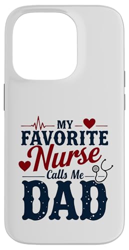 My Favorite Nurse Calls Me Dad Father's Day Dad Of a Nurse Hülle für iPhone 14 Pro My Favorite Nurse Calls Me Dad Father's Day Dad Of a Nurse Hülle für iPhone 14 Pro von My Favorite Nurse Calls Me Dad Father’s Day Nurse