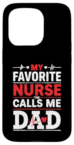 My Favorite Nurse Calls Me Dad Father's Day Dad Of a Nurse Hülle für iPhone 15 Pro My Favorite Nurse Calls Me Dad Father's Day Dad Of a Nurse Hülle für iPhone 15 Pro von My Favorite Nurse Calls Me Dad Father’s Day Nurse