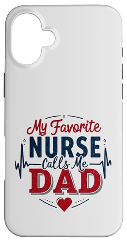 My Favorite Nurse Calls Me Dad Father's Day Dad Of a Nurse Hülle für iPhone 16 Plus My Favorite Nurse Calls Me Dad Father's Day Dad Of a Nurse Hülle für iPhone 16 Plus von My Favorite Nurse Calls Me Dad Father’s Day Nurse