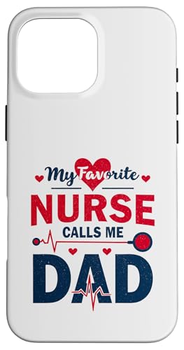 My Favorite Nurse Calls Me Dad Father's Day Dad Of a Nurse Hülle für iPhone 16 Pro Max My Favorite Nurse Calls Me Dad Father's Day Dad Of a Nurse Hülle für iPhone 16 Pro Max von My Favorite Nurse Calls Me Dad Father’s Day Nurse