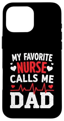 My Favorite Nurse Calls Me Dad Father's Day Dad Of a Nurse Hülle für iPhone 16 Pro Max My Favorite Nurse Calls Me Dad Father's Day Dad Of a Nurse Hülle für iPhone 16 Pro Max von My Favorite Nurse Calls Me Dad Father’s Day Nurse