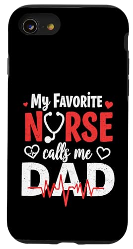 My Favorite Nurse Calls Me Dad Father's Day Nurse Heartbeat Hülle für iPhone SE (2020) / 7 / 8 von My Favorite Nurse Calls Me Dad Father’s Day Nurse