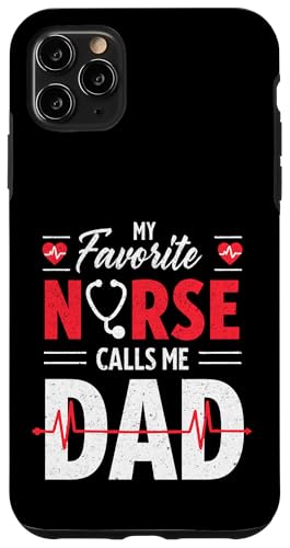 My Favorite Nurse Calls Me Dad Funny Father's Day Nurse Dad Hülle für iPhone 11 Pro Max My Favorite Nurse Calls Me Dad Funny Father's Day Nurse Dad Hülle für iPhone 11 Pro Max von My Favorite Nurse Calls Me Dad Father’s Day Nurse