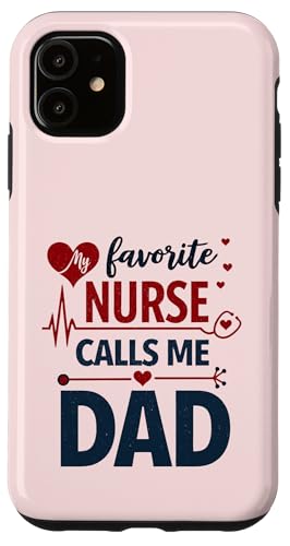 My Favorite Nurse Calls Me Dad Funny Father's Day Nurse Dad Hülle für iPhone 11 My Favorite Nurse Calls Me Dad Funny Father's Day Nurse Dad Hülle für iPhone 11 von My Favorite Nurse Calls Me Dad Father’s Day Nurse