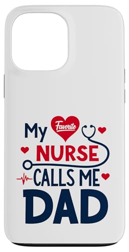 My Favorite Nurse Calls Me Dad Funny Father's Day Nurse Dad Hülle für iPhone 13 Pro Max My Favorite Nurse Calls Me Dad Funny Father's Day Nurse Dad Hülle für iPhone 13 Pro Max von My Favorite Nurse Calls Me Dad Father’s Day Nurse