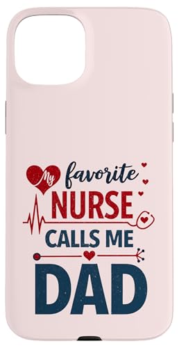 My Favorite Nurse Calls Me Dad Funny Father's Day Nurse Dad Hülle für iPhone 15 Plus My Favorite Nurse Calls Me Dad Funny Father's Day Nurse Dad Hülle für iPhone 15 Plus von My Favorite Nurse Calls Me Dad Father’s Day Nurse